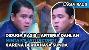 Video: Diduga Rasis!! Arteria Dahlan Minta Kajati Copot Jabatan, Karena Bahasa Sunda