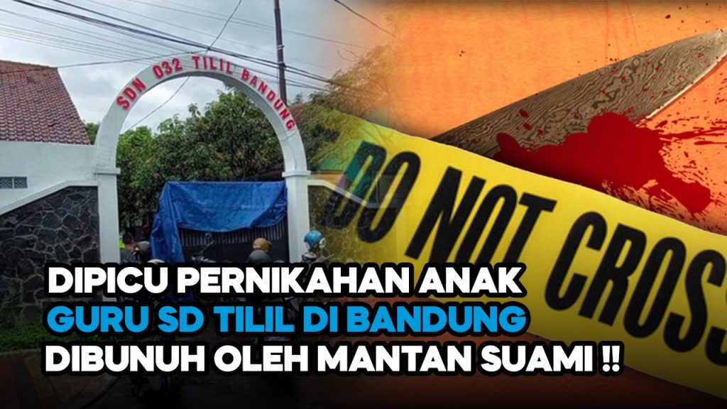 Video: Dipicu Pernikahan Anak Guru SD Tilil di Bandung Dibunuh oleh Mantan Suami