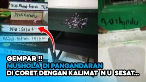 Video: Mushala dan Al Qur’an di Pangandaran Dicoret Kalimat NU Sesat