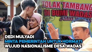Video: Dedi Mulyadi Minta Pemerintah untuk Hormati Wujud Nasionalisme Desa Wadas