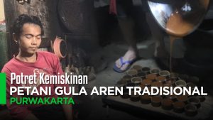 Video: Potret Kemiskinan Petani Gula Aren Tradisional Purwakarta