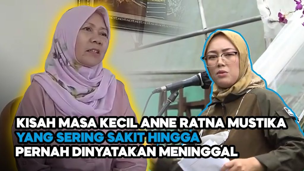 Video: Kisah Masa Kecil Anne Ratna Mustika yang Sering Sakit Hingga Pernah Dinyatakan Meninggal