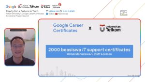 Telkom University Menerima 2000 Beasiswa IT Support Certificate dari Google