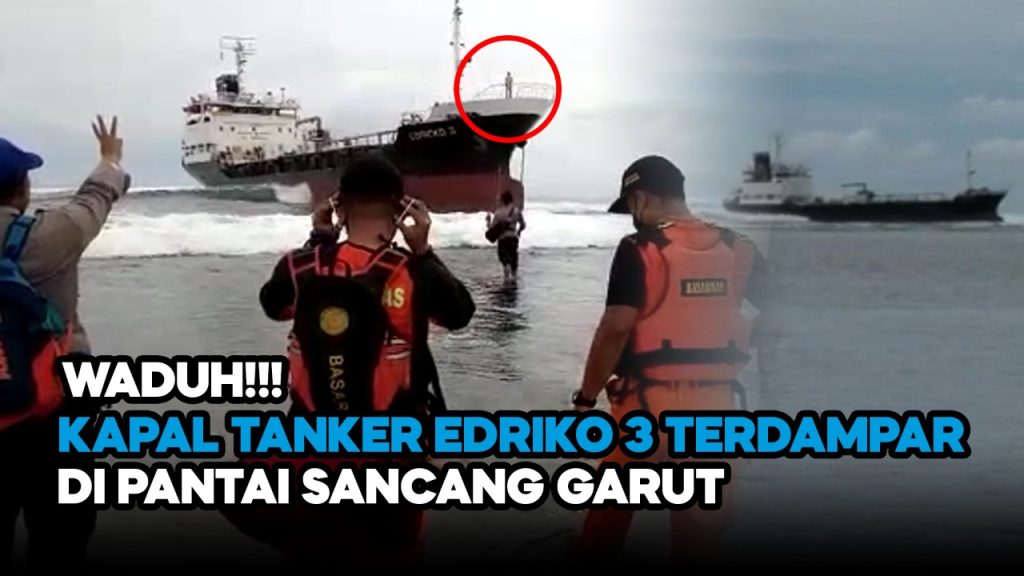 Video: Waduh! Kapal Tanker Edriko 3 Terdampar di Pantai Sancang Garut
