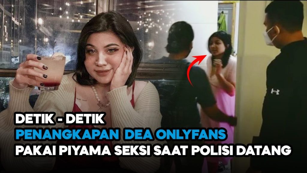 Video: Detik-detik Dea Onlyfans Ditangkap Polisi, Kenakan Piama Seksi saat Diperiksa