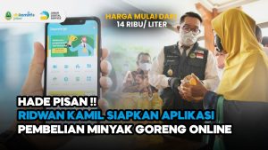 Video: Ridwan Kamil Bakal Luncurkan Aplikasi Pembelian Minyak Goreng Murah