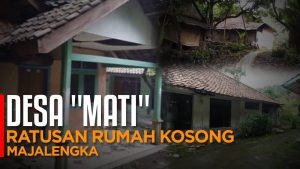 Ada ‘Desa Mati’ di Kabupaten Majalengka, Ratusan Rumah Milik Warga Terbengkalai