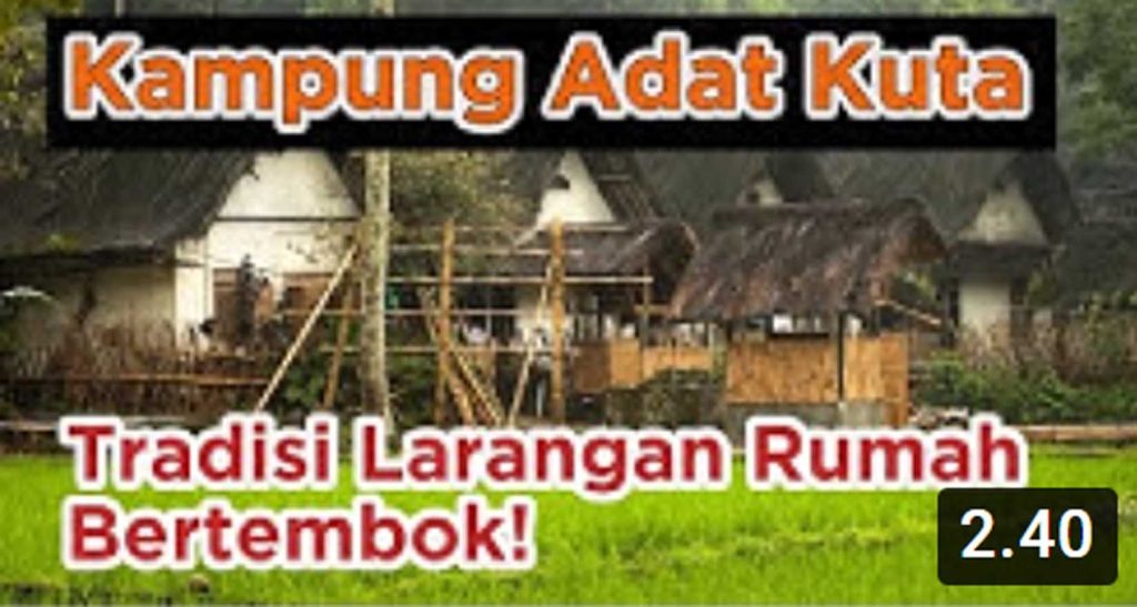 Kampung Adat Kuta yang Tak Boleh Bangun Rumah Bertembok