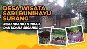 Desa Wisata Sari Bunihayu Subang, Tempat Liburan Seru dan Menyenangkan