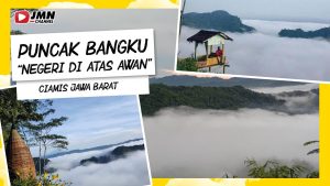 Menikmati Keindahan Puncak Bangku Di Atas Awan Ciamis