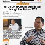 Tol Cisumdawu Siap Beroperasi Jelang Nataru 2023