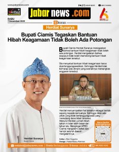 Bupati Ciamis Tegaskan Bantuan Hibah Keagamaan Tidak Boleh Ada Potongan