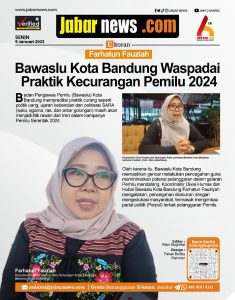 Bawaslu Kota Bandung Waspadai Praktik Kecurangan Pemilu 2024