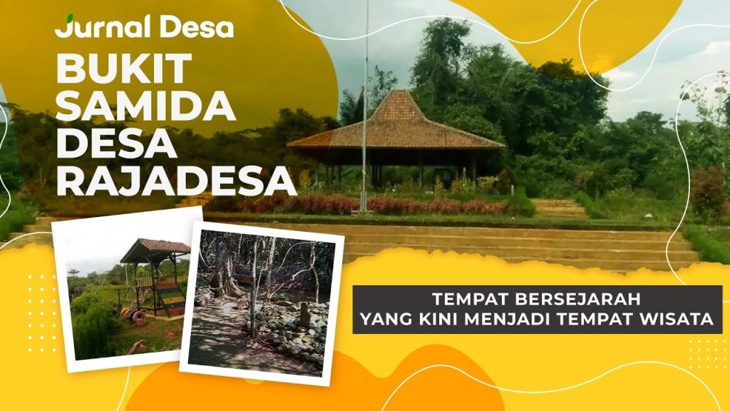 Bukit Samida Ciamis, Tempat Bersejarah yang Kini Jadi Tempat Wisata