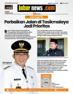 Perbaikan Jalan di Tasikmalaya Jadi Prioritas