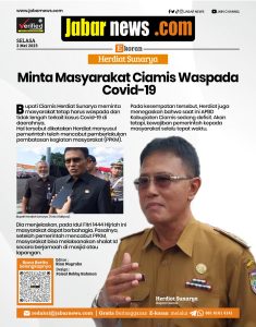 Herdiat Sinarya Minta Masyarakat Ciamis Waspada Covid-19