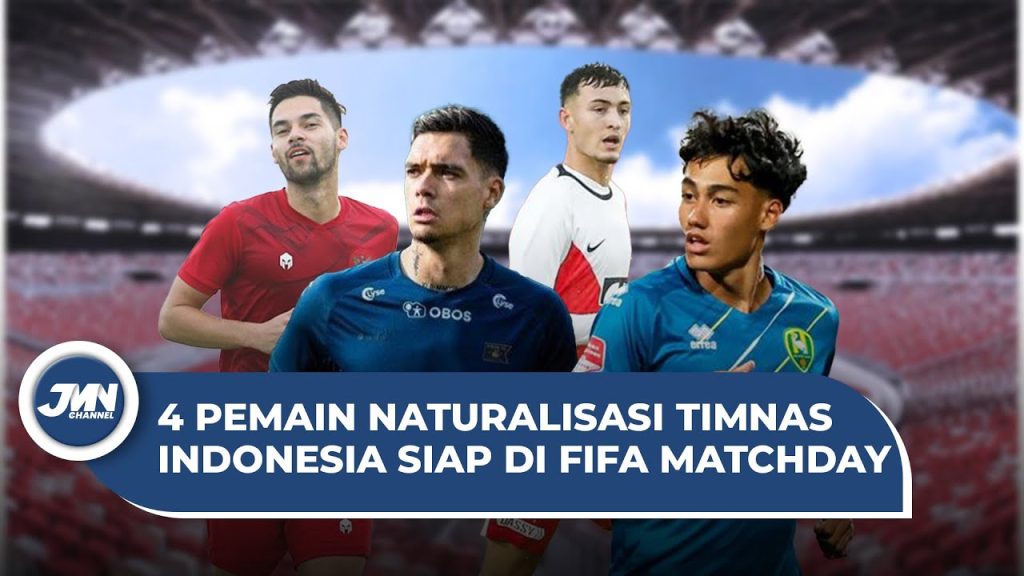VIDEO: Empat Pemain Naturalisasi Timnas Indonesia Siap Di FIFA Matchday