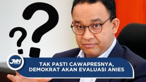 VIDEO: Partai Demokrat Akan Evaluasi Dukungan ke Anies Jika Tak Kunjung Tentukan Cawapres