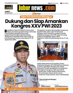 Kapolda Jabar Dukung dan Siap Amankan Kongres XXV PWI 2023