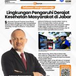 Setiawan Wangsaatmaja: Lingkungan Pengaruhi Derajat Kesehatan Masyarakat di Jabar