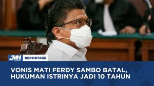 VIDEO: MA Batalkan Vonis Mati Ferdy Sambo, Hukuman Putri Candrawati Jadi 10 Tahun