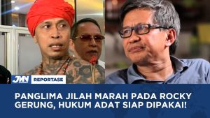 VIDEO: Panglima Jilah Marah pada Rocky Gerung, Hukum Adat Siap Dipakai, Ini Alasannya