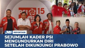 VIDEO: Sejumlah Kader PSI Mengundurkan Diri Setelah Dikunjungi Prabowo