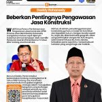 Daddy Rohanady Beberkan Pentingnya Pengawasan Jasa Konstruksi