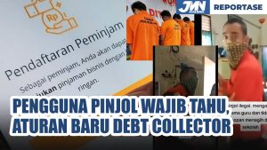 Ini Aturan Baru Debt Collector Pinjol, Nasabah Wajib Tahu!