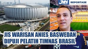 Video: Pelatih Timnas Brasil U-17 Puji JIS Warisan Anies Baswedan