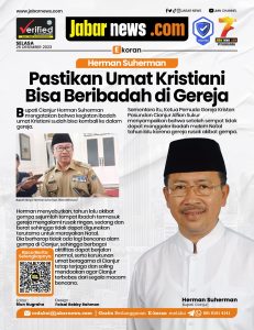 Herman Suherman Pastikan Umat Kristiani Bisa Beribadah di Gereja