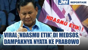Viral ‘Ndasmu Etik’ di Medsos, Dampaknya Nyata Ke Prabowo