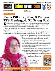 Ummi Wahyuni: Pasca Pilkada Jabar, 6 Petugas TPS Meninggal, 52 Orang Sakit